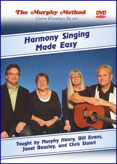 Harmony Singing Made Easy
Featuring Bill Evans, Murphy Henry, Janet Beazley & Chris Stuart